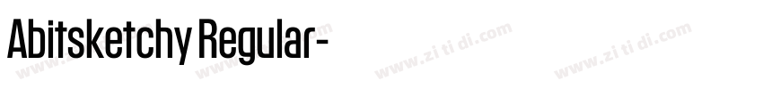 Abitsketchy Regular字体转换 Abitsketchy Regular字体转换